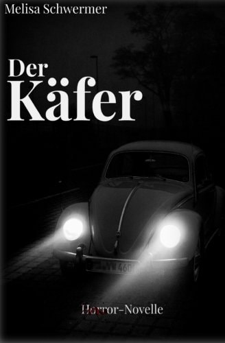 Der Käfer: Eine Horror-Novelle