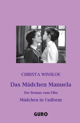 Mädchen Manuela: Der Roman Zum Film Mädchen in Uniform