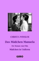 Mädchen Manuela: Der Roman Zum Film Mädchen in Uniform