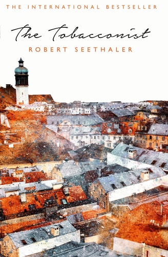 The Tobacconist [Paperback] [Jan 01, 2017] Seethaler, Robert