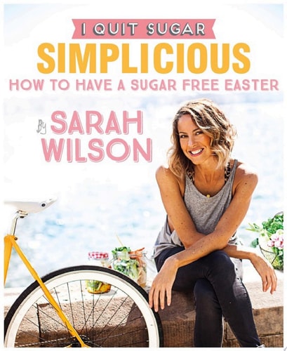 I Quit Sugar: How To Have A Sugar Free Easter