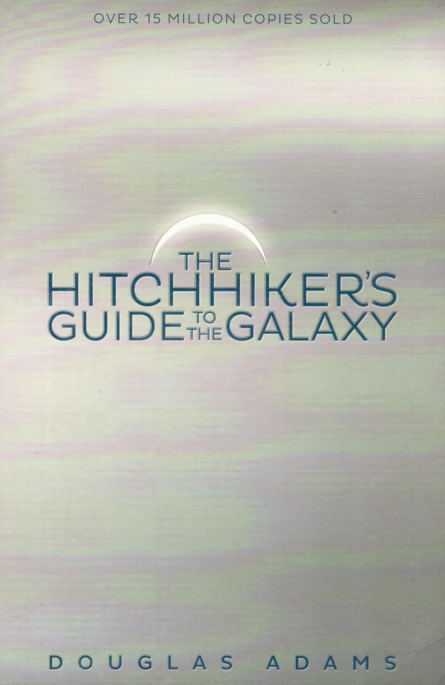 The Hitchhiker's Guide to the Galaxy