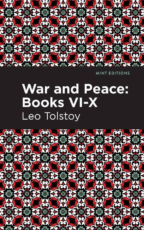War and Peace Books VI - X