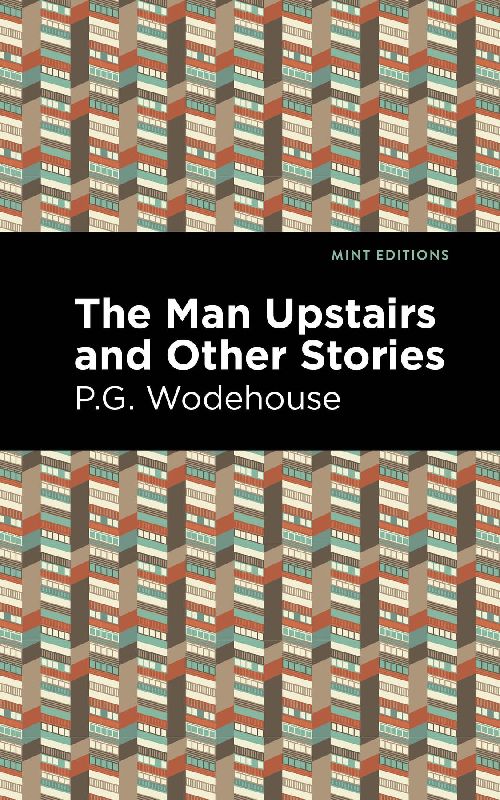 The Man Upstairs and Other Stories