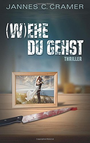 (W)ehe du gehst