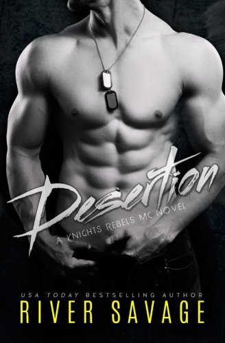 Desertion: Knights Rebels MC