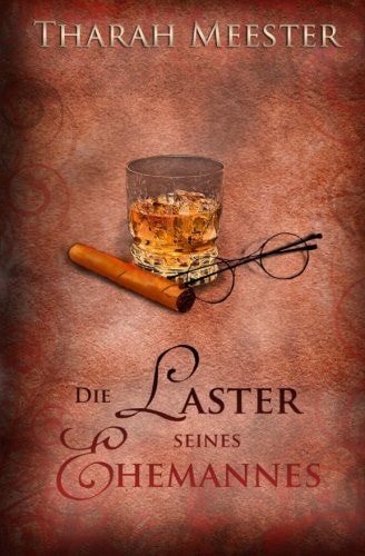Die Laster seines Ehemannes