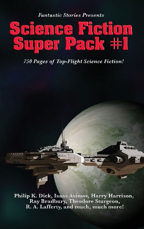 Fantastic Stories Presents the Science Fiction Super Pack #1