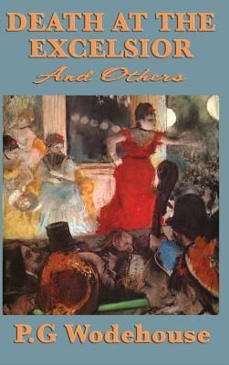 Death at the Excelsior and Others