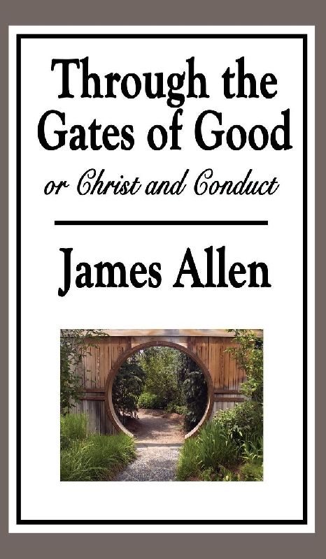 Through the Gates of Good, or Christ and Conduct