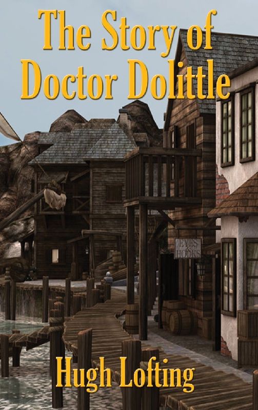 The Story of Doctor Dolittle - A Positronic Book