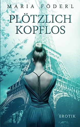 Plötzlich kopflos