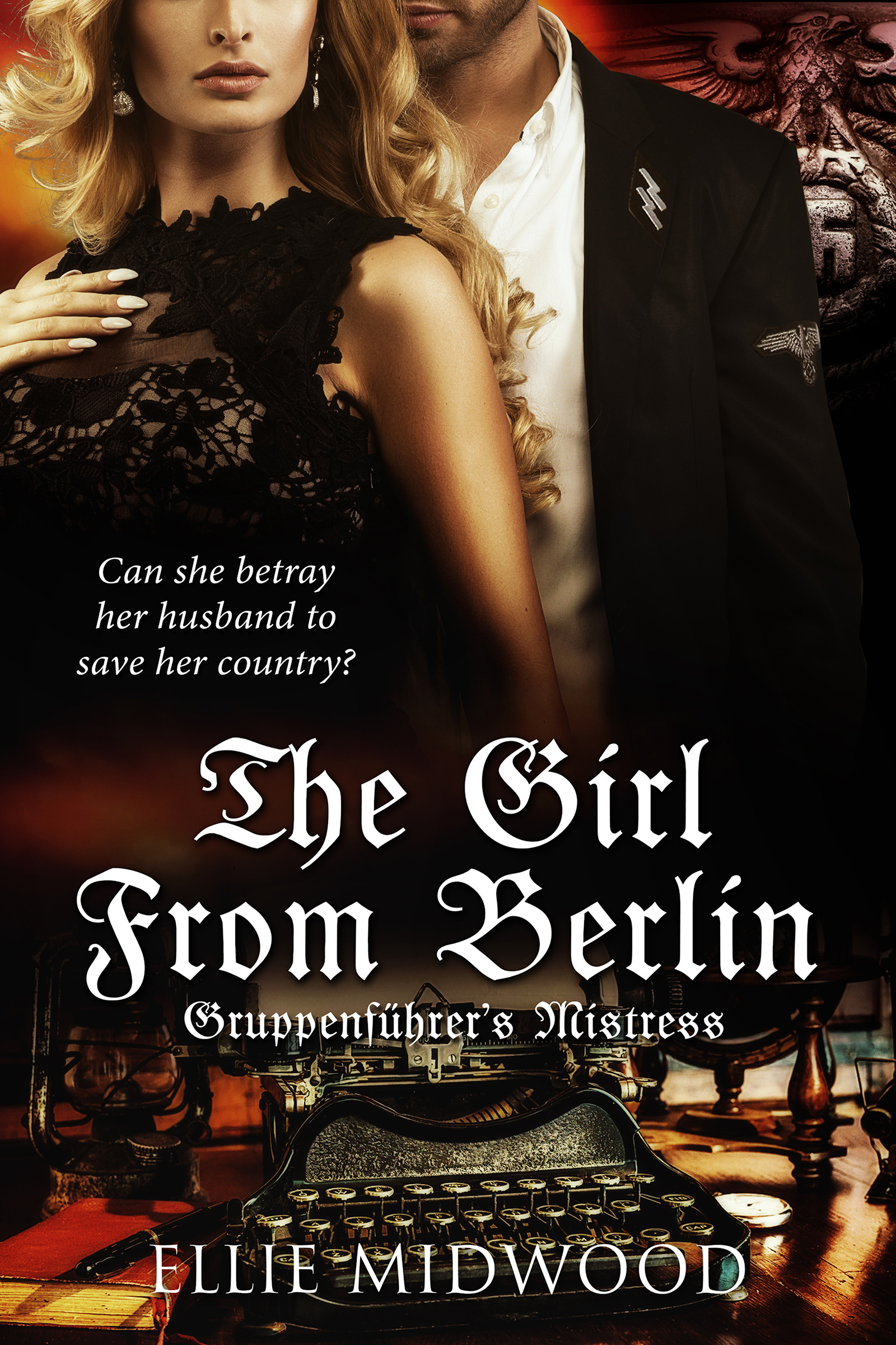TheGirl from Berlin: Gruppenführer's Mistress