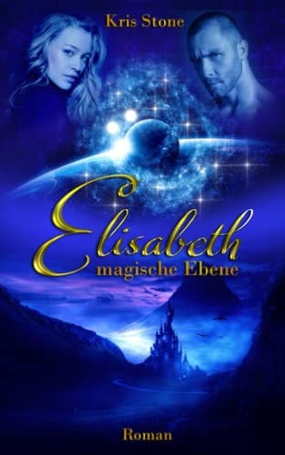 Elisabeth: magische Ebene (Die Hexen von San Francisco, Band 3)