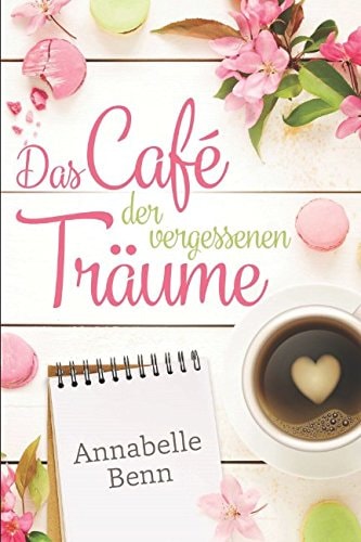 Das Café der vergessenen Träume