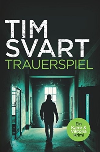 Trauerspiel - Karres zweiter Fall: Kriminalroman (Karre und Viktoria)