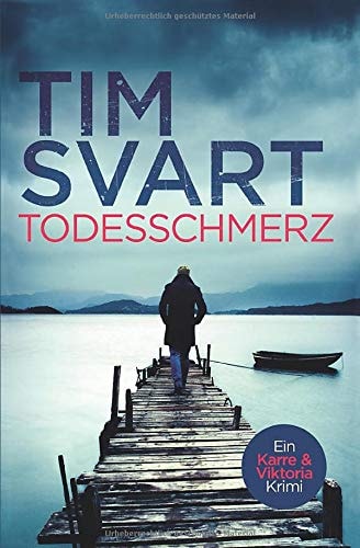 Todesschmerz - Karres dritter Fall: Kriminalroman (Karre und Viktoria)