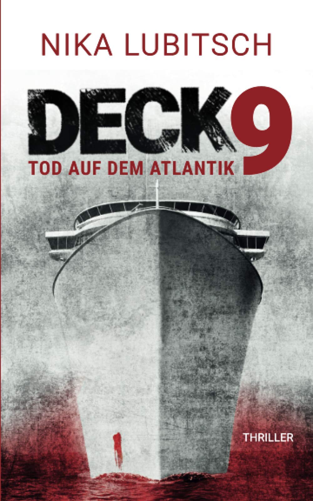 Deck 9: Tod auf dem Atlantik (Ein Sybille Thalheim-Krimi)