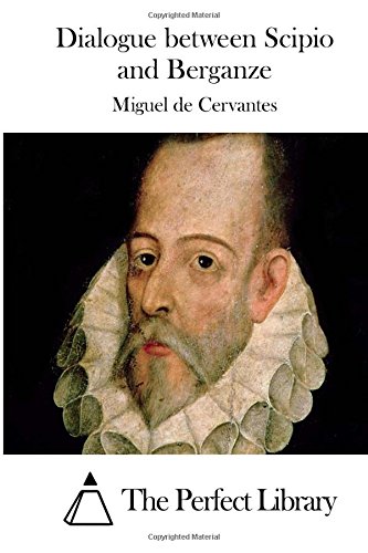 Dialogue between Scipio and Berganze (Perfect Library)