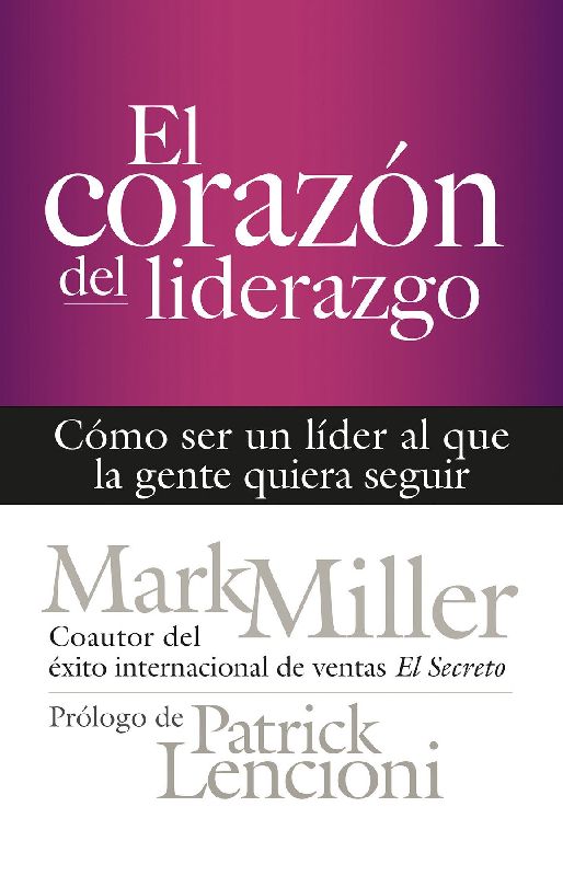El Corazón del Liderazgo