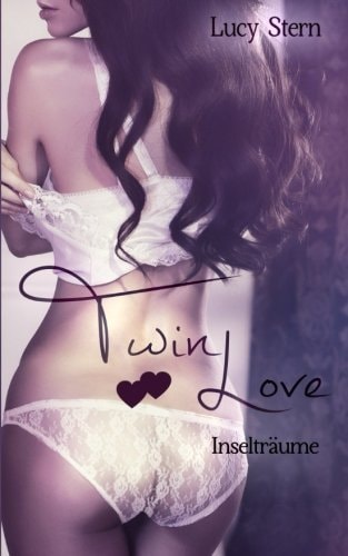 Twin Love 02: Inselträume (Twin Reihe)