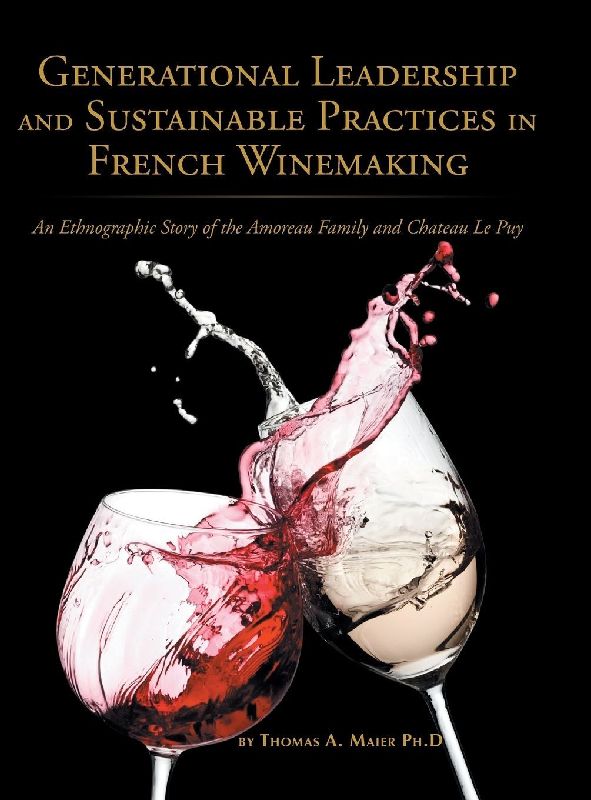 Generational Leadership and Sustainable Practices in French Winemaking