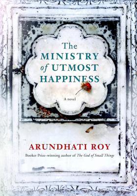 The Ministry of Utmost Happiness: A novel
