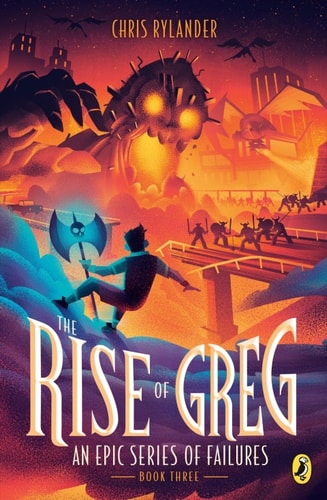 The Rise of Greg (An Epic Series of Failures Book 3)