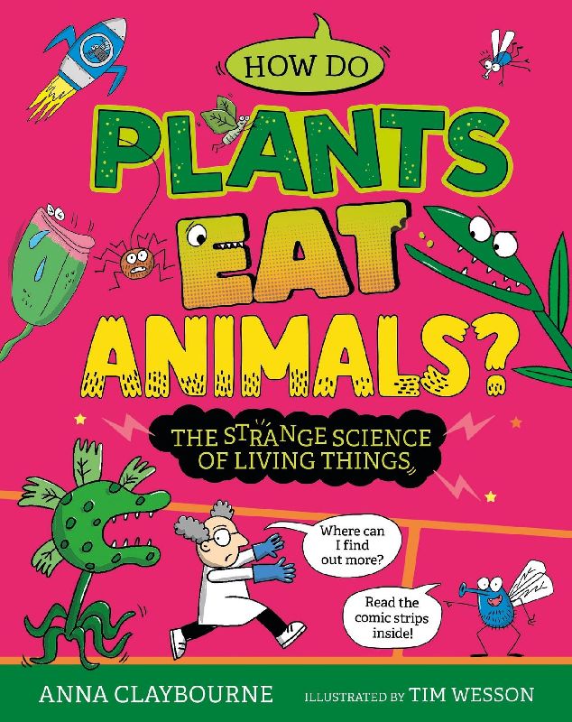 Strange Science: How do Plants Eat Animals? The Strange Science of Living Things