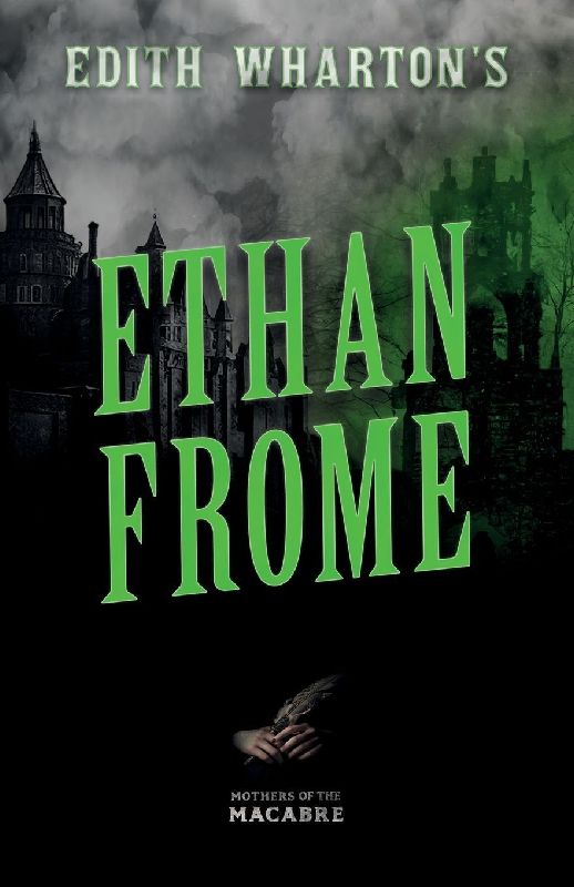 Edith Wharton's Ethan Frome