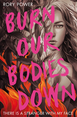BURN OUR BODIES DOWN