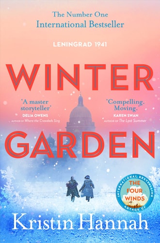 Winter Garden: A Moving and Absorbing Historical Fiction from the Bestselling Author of The Four Winds