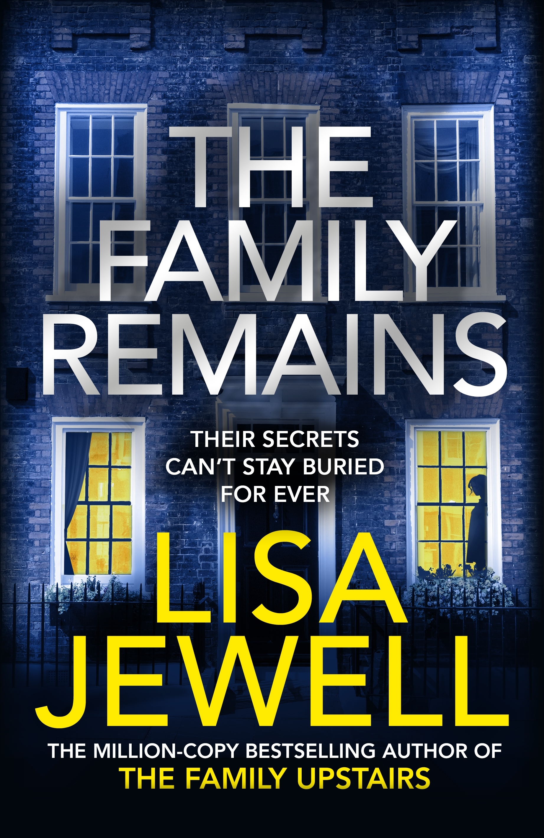The Family Remains: the gripping Sunday Times No. 1 bestseller (The Family Upstairs, 2)