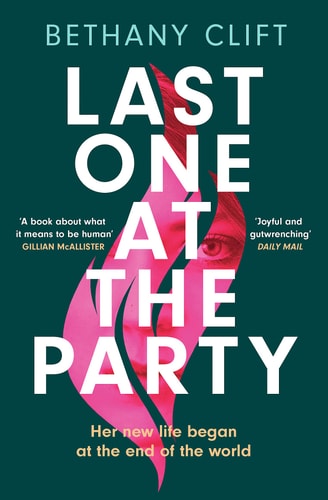 Last One at the Party: Her new life began at the end of the world