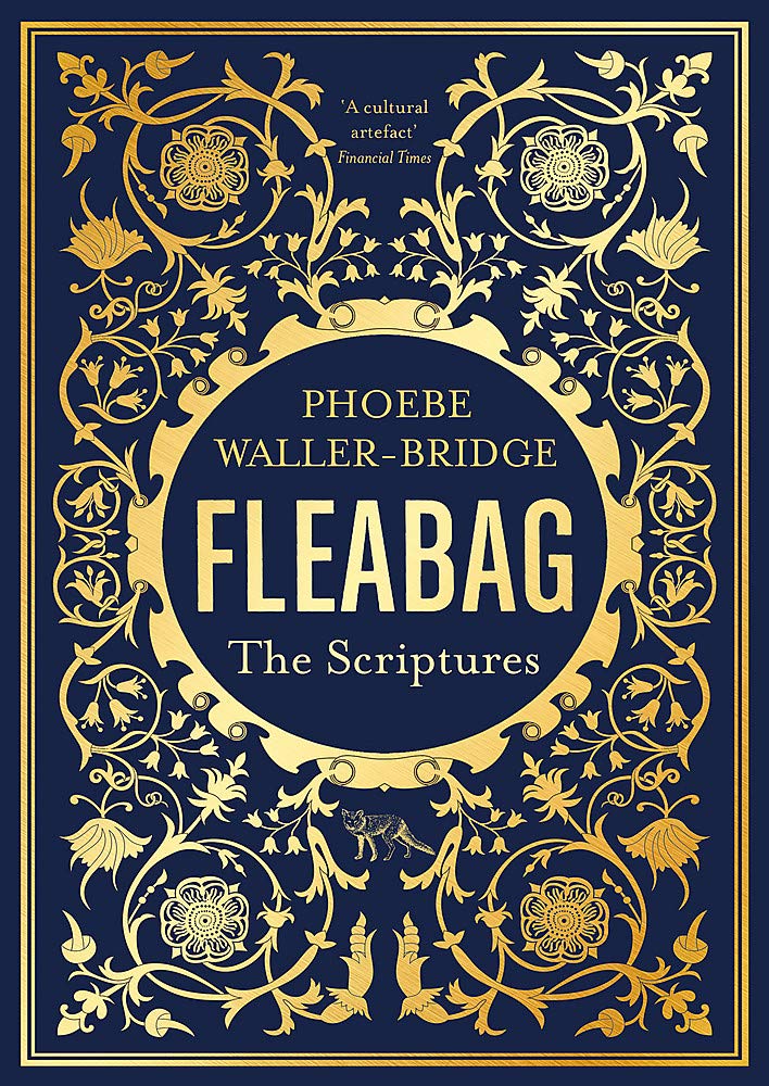 Fleabag: The Scriptures: The Sunday Times Bestseller