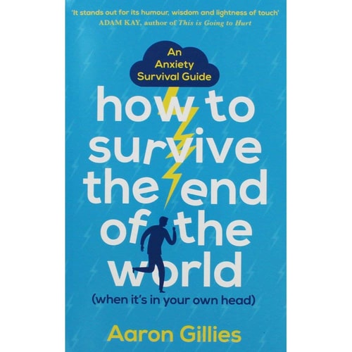 How to Survive the End of the World (When it's in Your Own H