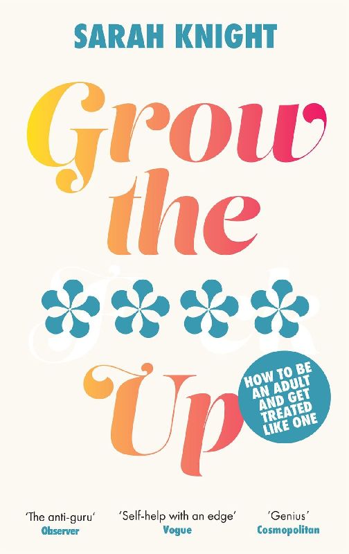 Grow the **** Up