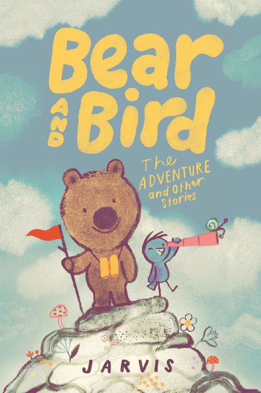 Bear and Bird: The Adventure and Other Stories
