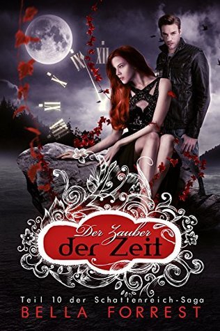 Das Schattenreich der Vampire 10: Der Zauber der Zeit (Volume 10)