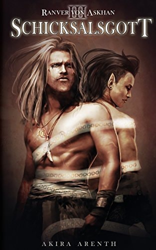 Ranver von Askhan - Schicksalsgott: Yaoi Fantasy Manga Novel (Ranver von Askhan Trilogie, Band 3)
