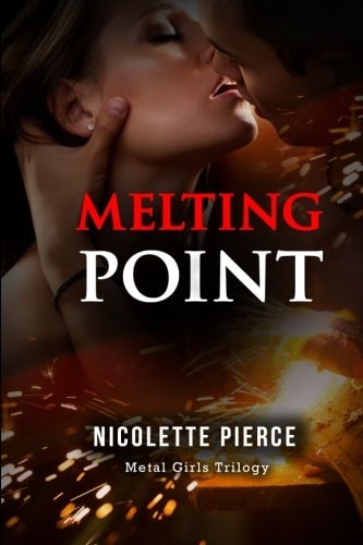 Melting Point (Metal Girls Trilogy)