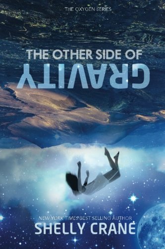 The Other Side Of Gravity (The Oxygen Series, Band 1)