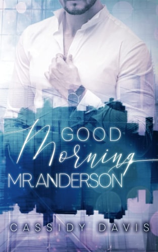 Good Morning Mr. Anderson