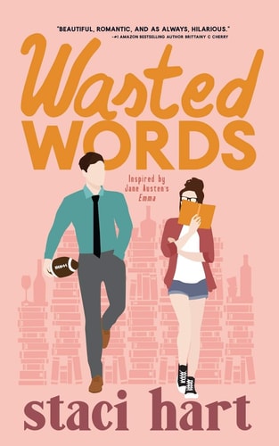 Wasted Words (The Austens Series, Band 1)
