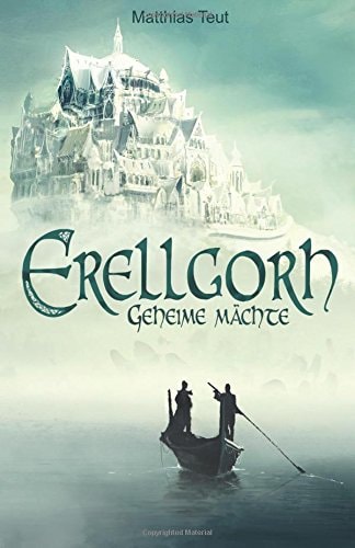 Erellgorh - Geheime Mächte