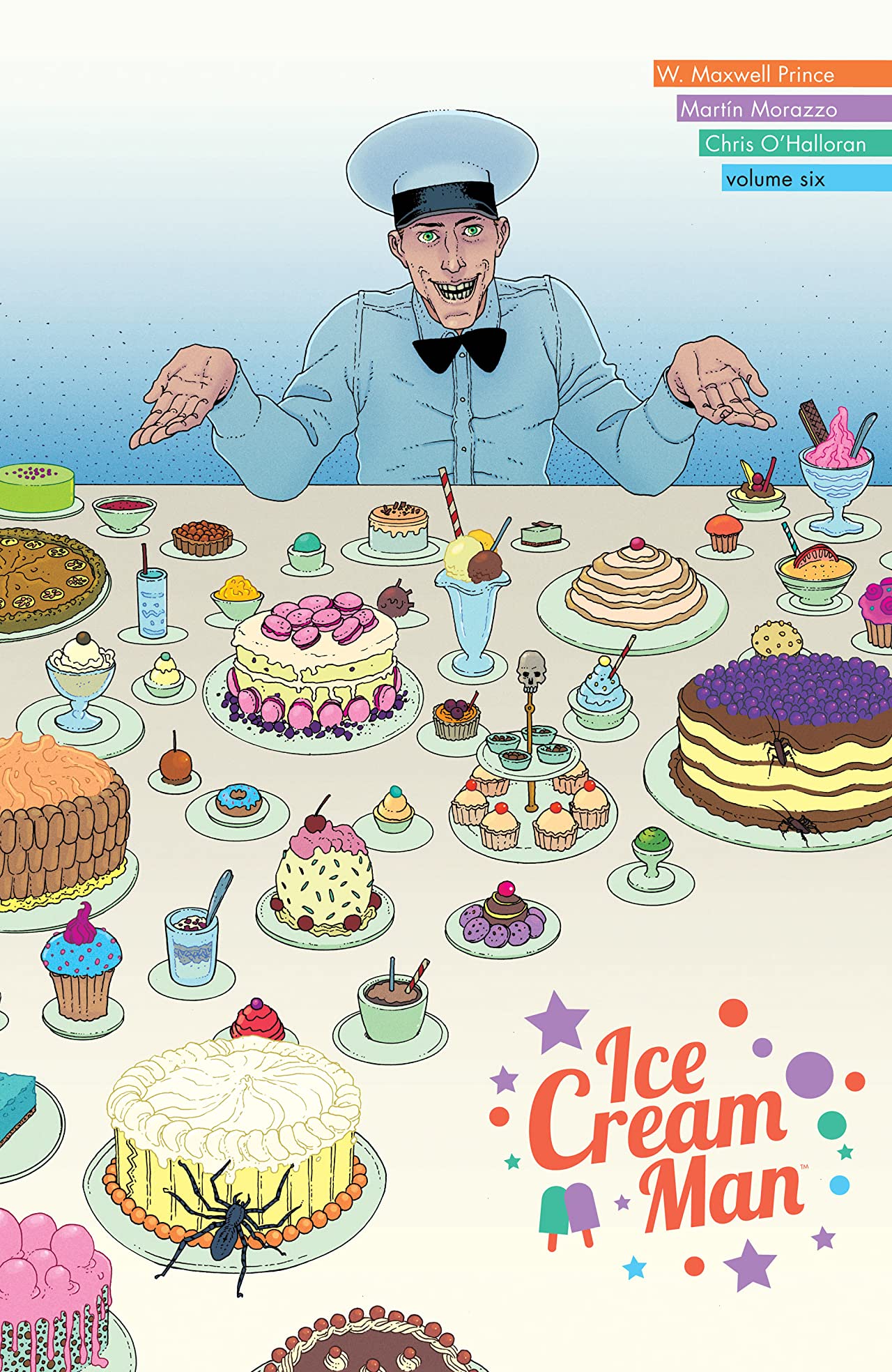 Ice Cream Man Volume 6: Just Desserts