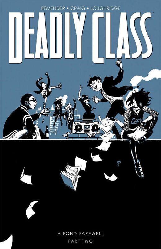Deadly Class, Volume 12: A Fond Farewell, Part Two