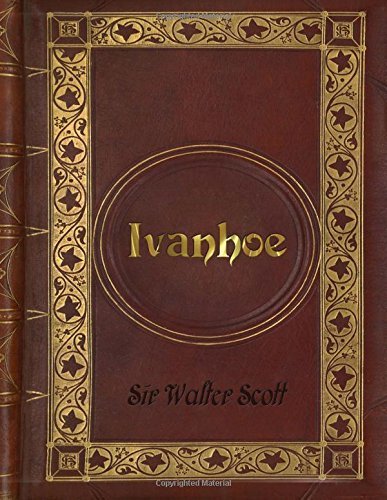Sir Walter Scott - Ivanhoe