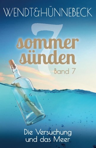 Die Versuchung und das Meer: 7 Sommersünden