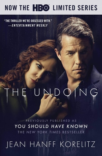 The Undoing: Previously Published as You Should Have Known: The Most Talked About TV Series of 2020, Now on HBO